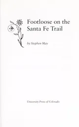 Cover of Footloose on the Santa Fe Trail