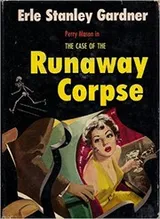 Cover of The case of the runaway corpse