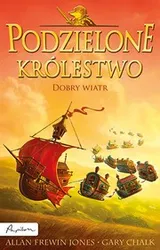 Cover of Podzielone królestwo. Dobry wiatr