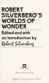 Cover of Robert Silverberg's worlds of wonder
