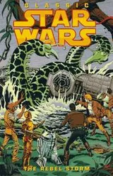 Cover of The Rebel Storm (Classic Star Wars, Volume Two)