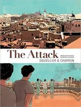 Cover of The Attack [a Graphic Novel]