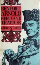 Cover of Benedict Arnold, hero and traitor