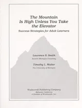 Cover of The Mountain Is High Unless You Take the Elevator