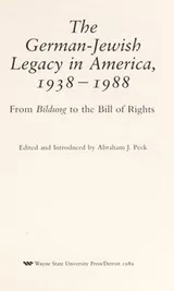 Cover of The German-Jewish Legacy in America, 1938-1988