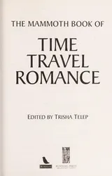 Cover of The Mammoth Book of Time Travel Romance
