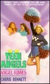 Cover of Angel Kisses (Teen Angels)
