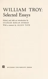 Cover of William Troy Selected Essays