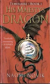 Cover of His Majesty’s Dragon
