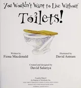 Cover of You wouldn't want to live without toilets!