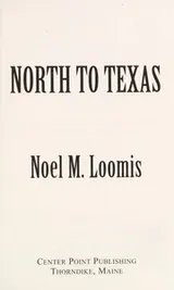 Cover of North to Texas