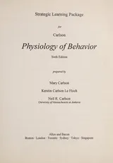 Cover of Strategic learning package for Carlson['s] Physiology of behavior