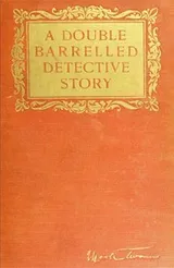 Cover of A Double Barrelled Detective Story