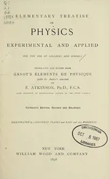 Cover of Elementary Treatise on Physics Experimental and Applied for the Use of Colleges and Schools