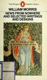 Cover of News from nowhere and selected writings and designs