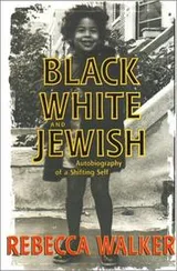 Cover of Black, White, and Jewish