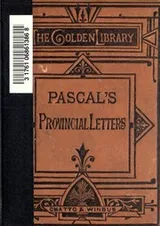 Cover of The provincial letters of Blaise Pascal