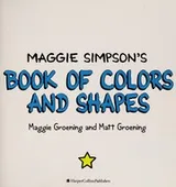 Cover of Maggie Simpson's book of colors and shapes