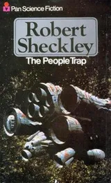 Cover of The people trap and other pitfalls, snares, devices and delusions, as well as two sniggles and a contrivance