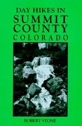 Cover of Day hikes in Summit County, Colorado