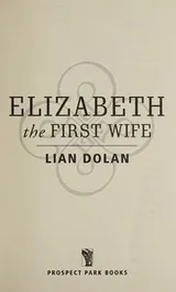 Cover of Elizabeth the first wife