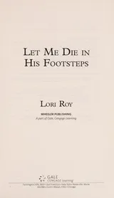 Cover of Let Me Die in His Footsteps