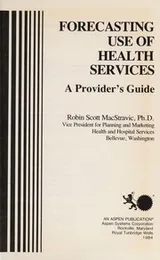 Cover of Forecasting use of health services
