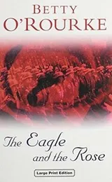 Cover of The Eagle and the Rose