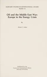 Cover of Oil and the Middle East war--Europe in the energy crisis