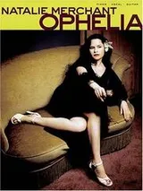 Cover of Natalie Merchant - Ophelia (Essential Groups & Artists)