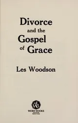 Cover of Divorce and the gospel of grace