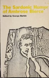 Cover of The Sardonic Humor of Ambrose Bierce