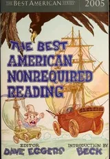 Cover of The Best American Nonrequired Reading 2005
