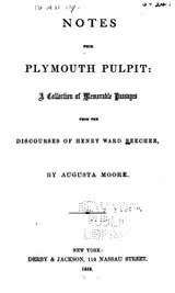 Cover of Notes from Plymouth Pulpit: A Collection of Memorable Passages from the Discourses of Henry Ward ...