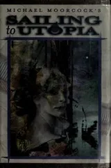 Cover of Sailing to Utopia (Eternal Champion Series, Vol. 8)