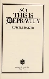 Cover of So This Is Depravity and Other Observations
