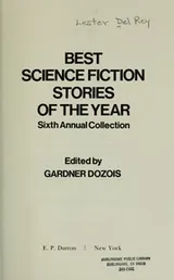 Cover of The Best Science Fiction Stories of the Year -- Sixth Annual Collection