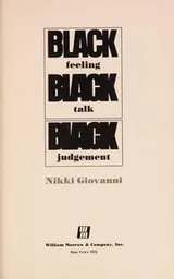 Cover of Black feeling, Black talk, Black judgement