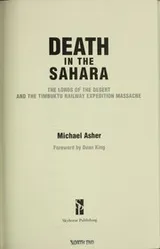Cover of Death in the Sahara : the lords of the desert and the Timbuktu railway expedition massacre