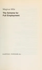 Cover of The scheme for full employment