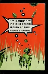 Cover of The brief and frightening reign of Phil