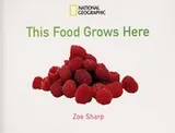 Cover of This food grows here