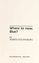Cover of Where to now, Blue?