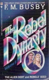 Cover of The Rebel Dynasty, Vol. 2 (Alien Debt & Rebels' Seed)