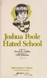 Cover of Joshua Poole hated school