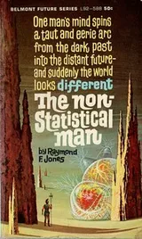 Cover of The non-statistical man