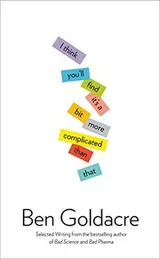 Cover of I Think You'll Find It's a Bit More Complicated Than That