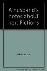 Cover of A husband's notes about her