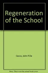 Cover of The regeneration of the school