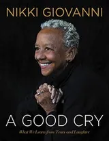 Cover of A Good Cry: What We Learn From Tears and Laughter
